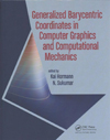 Generalized barycentric coordinates in computer graphics and computational mechanics