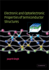 Electronic and optoelectronic properties of semiconductor structures / Jasprit Singh