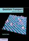 Quantum Transport : Atom to Transistor / Supriyo Datta. 