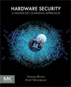 ardware security : a hands-on learning approach / Swarup Bhunia, Mark Tehranipoor.
