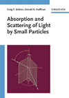 Absorption and scattering of light by small particles / Craig F. Bohren, Donald R. Huffman