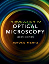 Introduction to optical microscopy / Jerome Mertz. 