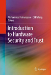 Introduction to hardware security and trust [electronic resource] / Mohammad Tehranipoor, Cliff Wang, editors