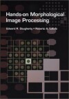 Hands-on morphological image processing