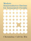 Chenming C. Hu, “Modern Semiconductor Devices for Integrated Circuits”, Prentice Hall; 1 edition, 2009