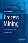 Process Mining Data Science in Action  Authors: van der Aalst, Wil 