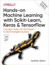 Hands-On Machine Learning with Scikit-Learn, Keras, and TensorFlow : Concepts, Tools, and Techniques to Build Intelligent Systems