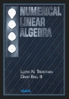 Numerical Linear Algebra / Lloyd N. Trefethen, David Bau. Philadelphia: Society for Industrial and Applied Mathematics, 1997