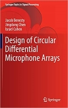  Design of Circular Differential Microphone Arrays / Jacob Benesty, Jingdong Chen, Israel Cohen. Cham [Switzerland: Springer, 2015