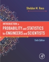 Introduction to Probability and Statistics for Engineers and Scientists Ross, Sheldon M.