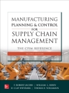 Manufacturing planning and control for supply chain management: the CPIM reference Jacobs, F. Robert