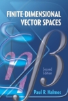    Halmos, P. R. (Paul R. (2017). Finite-dimensional vector spaces / Paul R. Halmos. (Second edition, Dover edition.). Dover Publications, Inc.